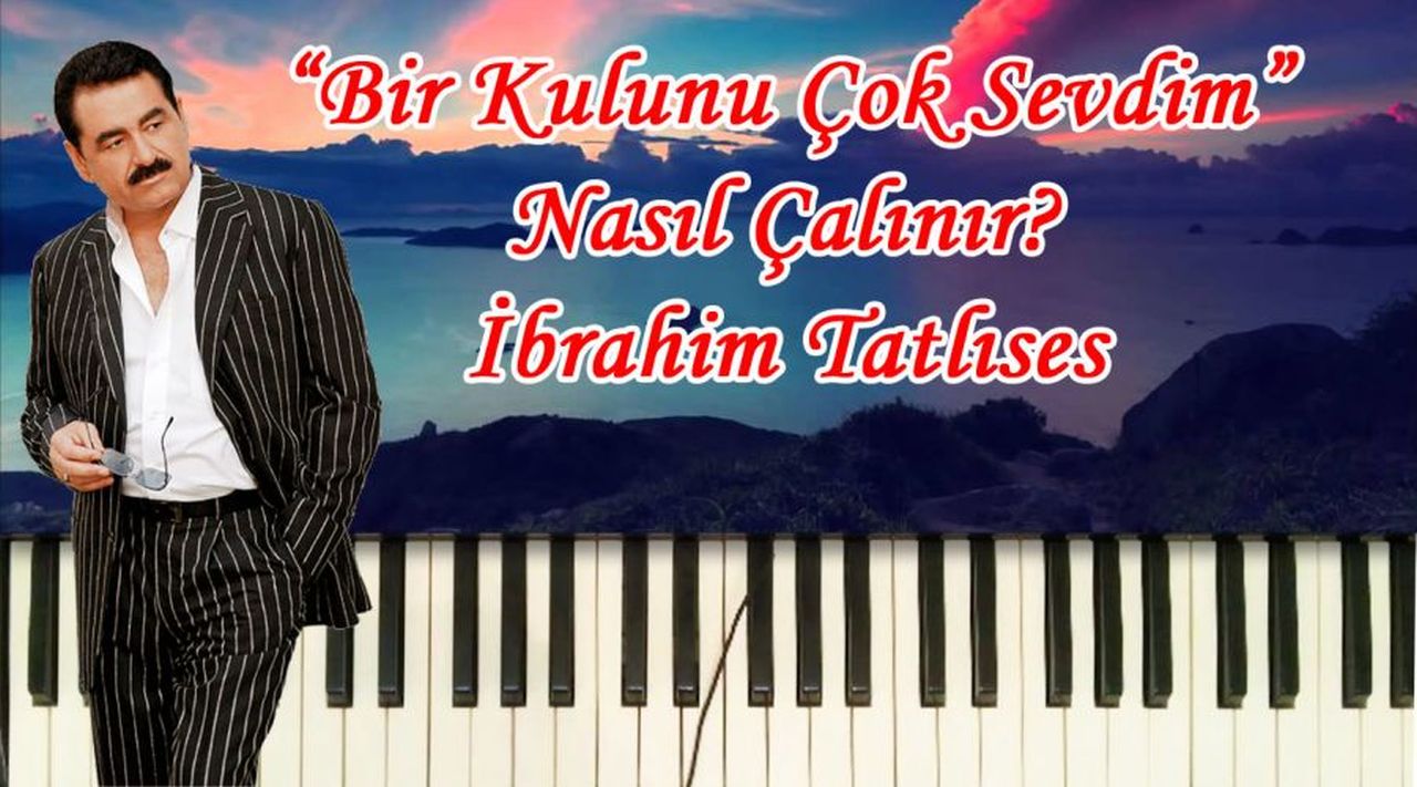 Bir Kulunu Çok Sevdim Nasıl Çalınır?